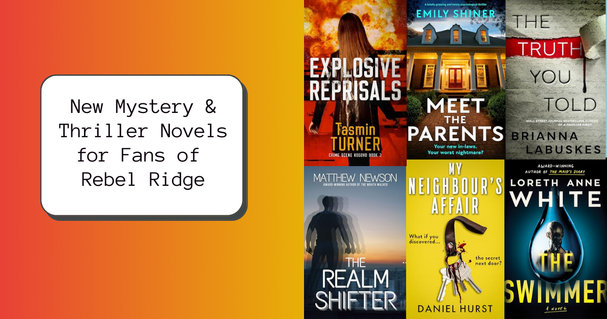 New Mystery & Thriller Novels for Fans of Rebel Ridge