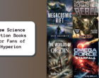 New Science Fiction Books for Fans of Hyperion