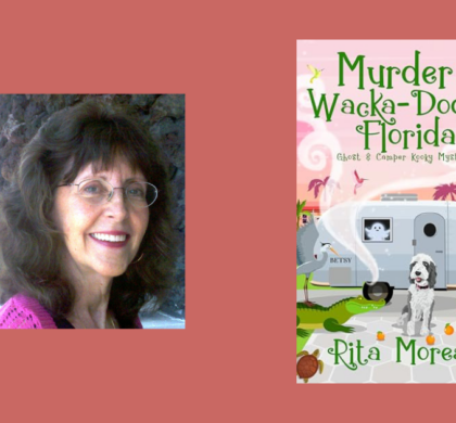 Interview with Rita Moreau, Author of Murder in Wacka-Doodle Florida (The Ghost & Camper Kooky Mystery Book 6)