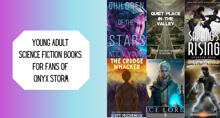 Young Adult Science Fiction Books for Fans of Onyx Storm