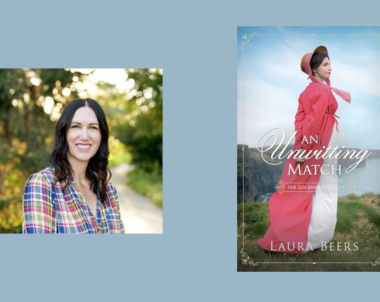 Interview with Laura Beers, Author of An Unwitting Match (The Lockwood Family Book 1)