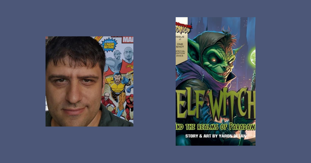 Interview with Yaron Betan, Author of Elf Witch: And the Realms of Paradawn