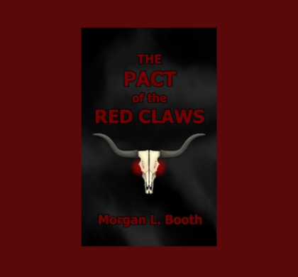 Interview with Morgan L. Booth, Author of The Pact of the Red Claws