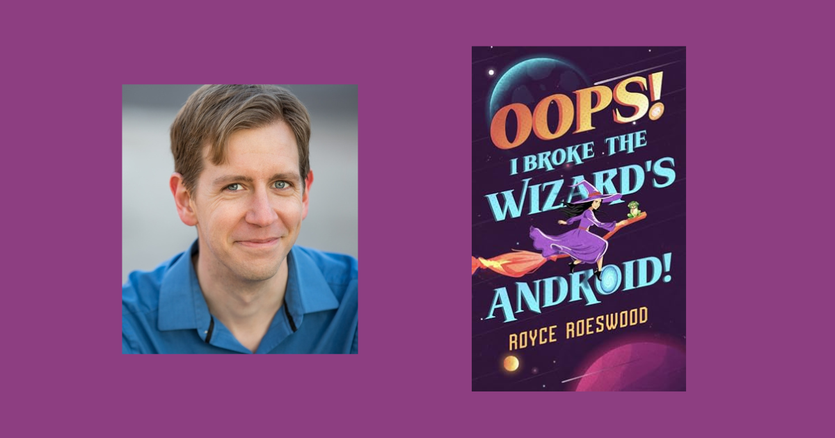 Interview with Royce Roeswood, Author of Oops! I Broke the Wizard’s Android!