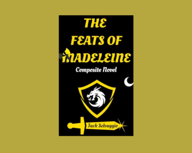 Interview with Jack Selvaggio, Author of The Feats of Madeleine