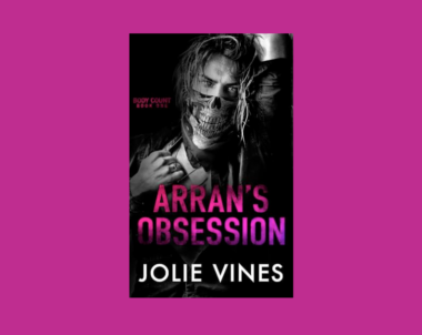 Interview with Jolie Vines, Author of Arran’s Obsession (Body Count Book 1)