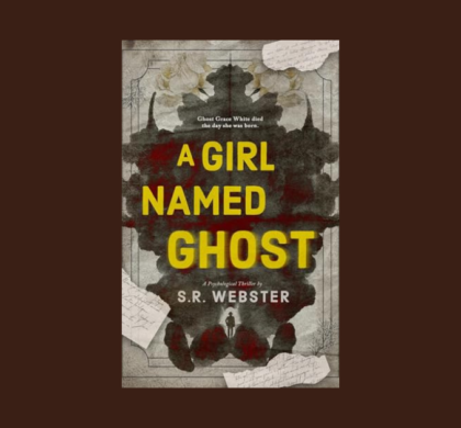 Interview with S.R. Webster, Author of A Girl Named Ghost