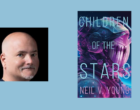 Interview with Neil V. Young, Author of Children of the Stars