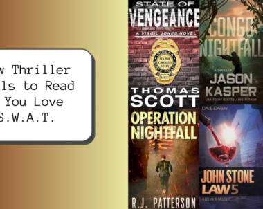 New Thriller Novels to Read if You Love S.W.A.T.