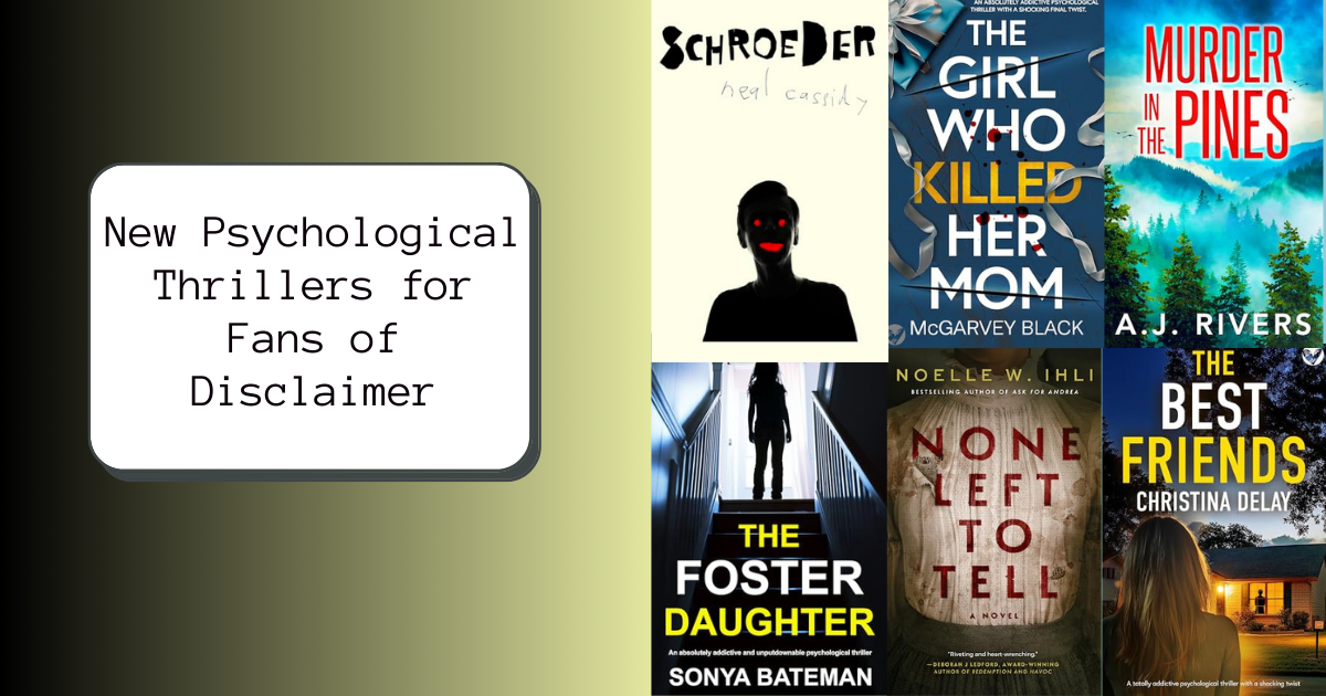 New Psychological Thrillers for Fans of Disclaimer