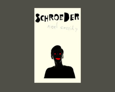 Interview with Neal Cassidy, Author of SCHROEDER