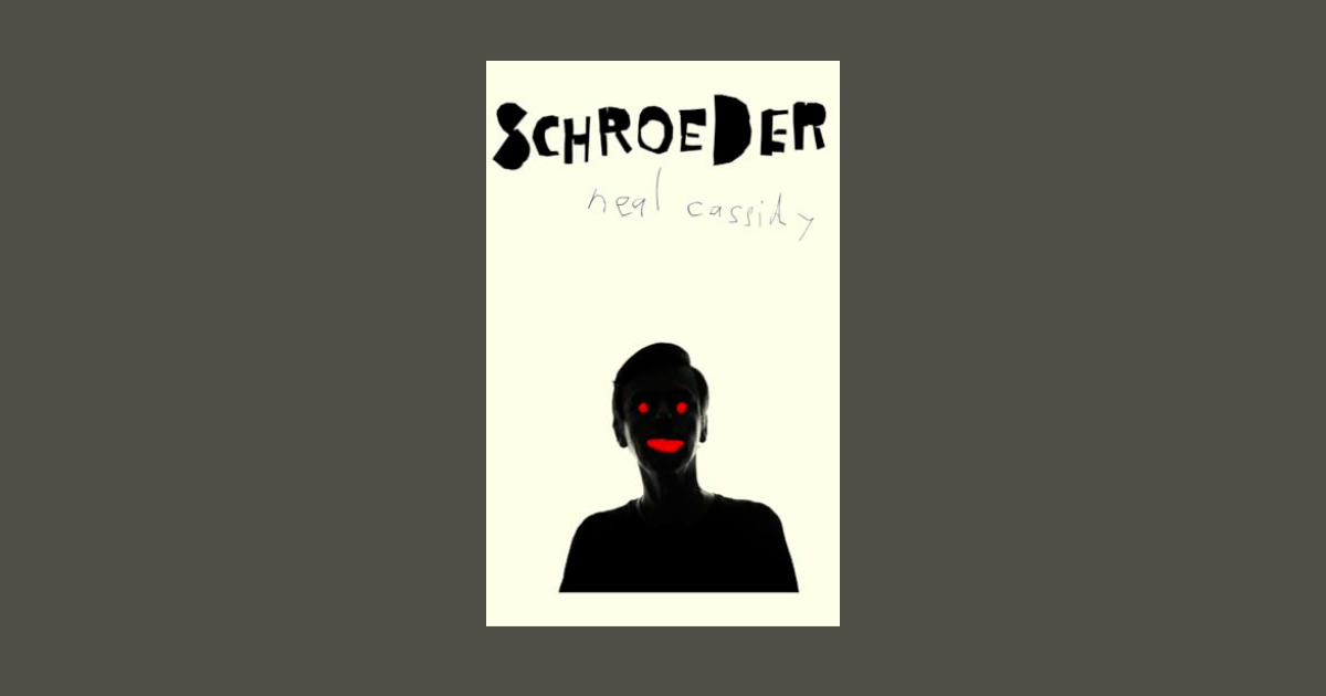 Interview with Neal Cassidy, Author of SCHROEDER