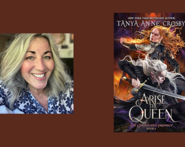 Interview with Tanya Anne Crosby, Author of Arise the Queen (The Goldenchild Prophecy Book 4)