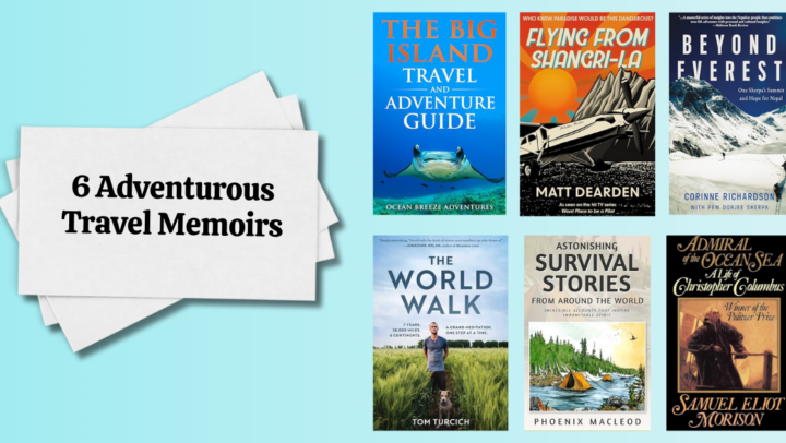 6 Adventurous Travel Memoirs