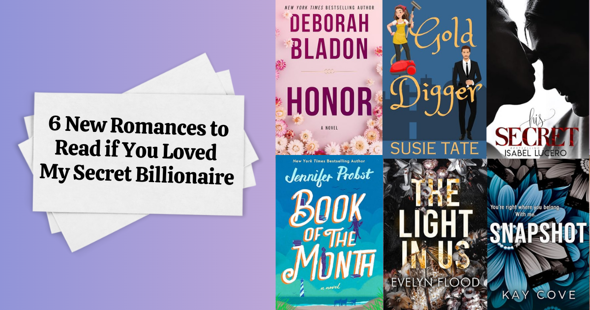 6 New Romances to Read if You Loved My Secret Billionaire