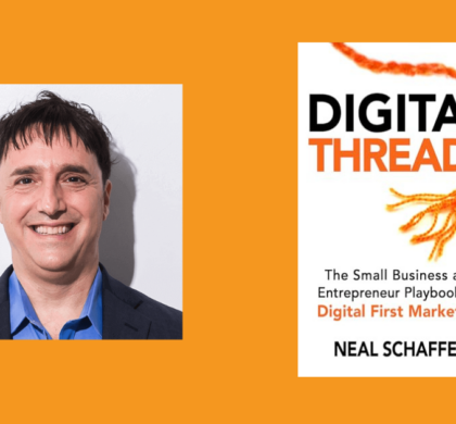 Interview with Neal Schaffer, Author of Digital Threads