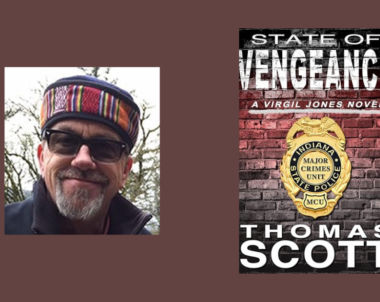 Interview with Thomas Scott, Author of State of Vengeance (Virgil Jones Mystery Thriller Series Book 22)