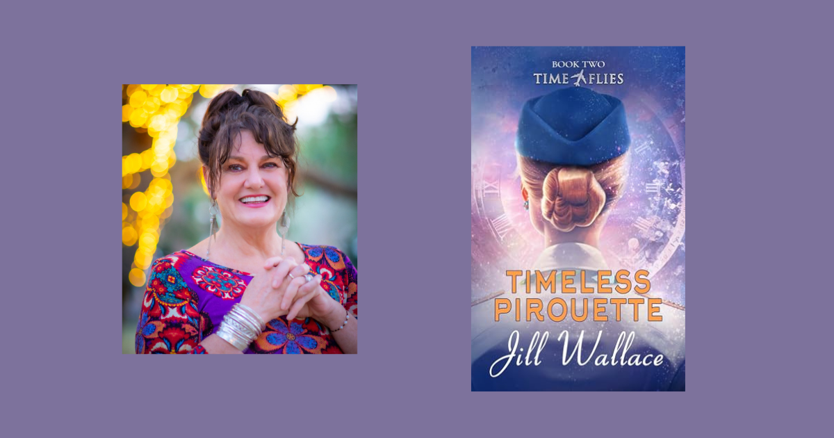 Interview with Jill Wallace, Author of Timeless Pirouette (Time Flies Series Book 2)