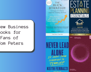 6 New Business Books for Fans of Tom Peters