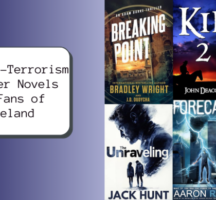 New Anti-Terrorism Thriller Novels for Fans of Homeland