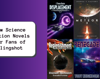 New Science Fiction Novels for Fans of Slingshot