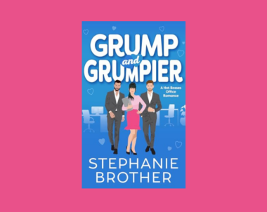 Interview with Stephanie Brother, Author of Grump and Grumpier