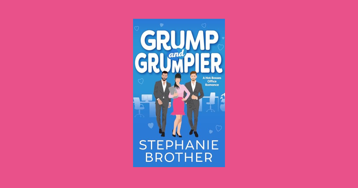 Interview with Stephanie Brother, Author of Grump and Grumpier