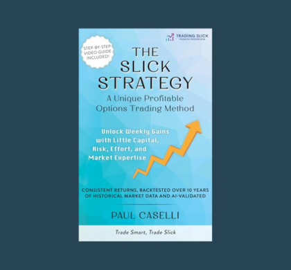 Interview with Paul Caselli, Author of The Slick Strategy