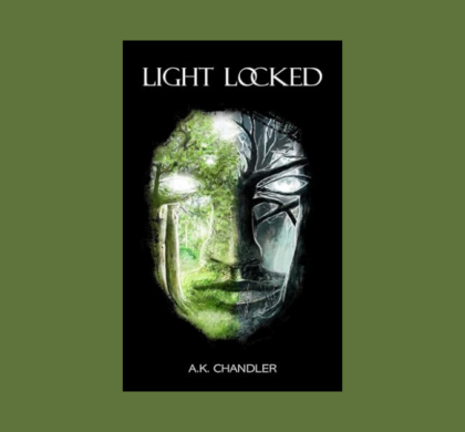 Interview with A.K. Chandler, Author of Light Locked (Light Locked Series Book 1)