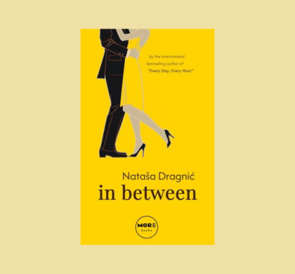 Interview with Nataša Dragnić, Author of In Between