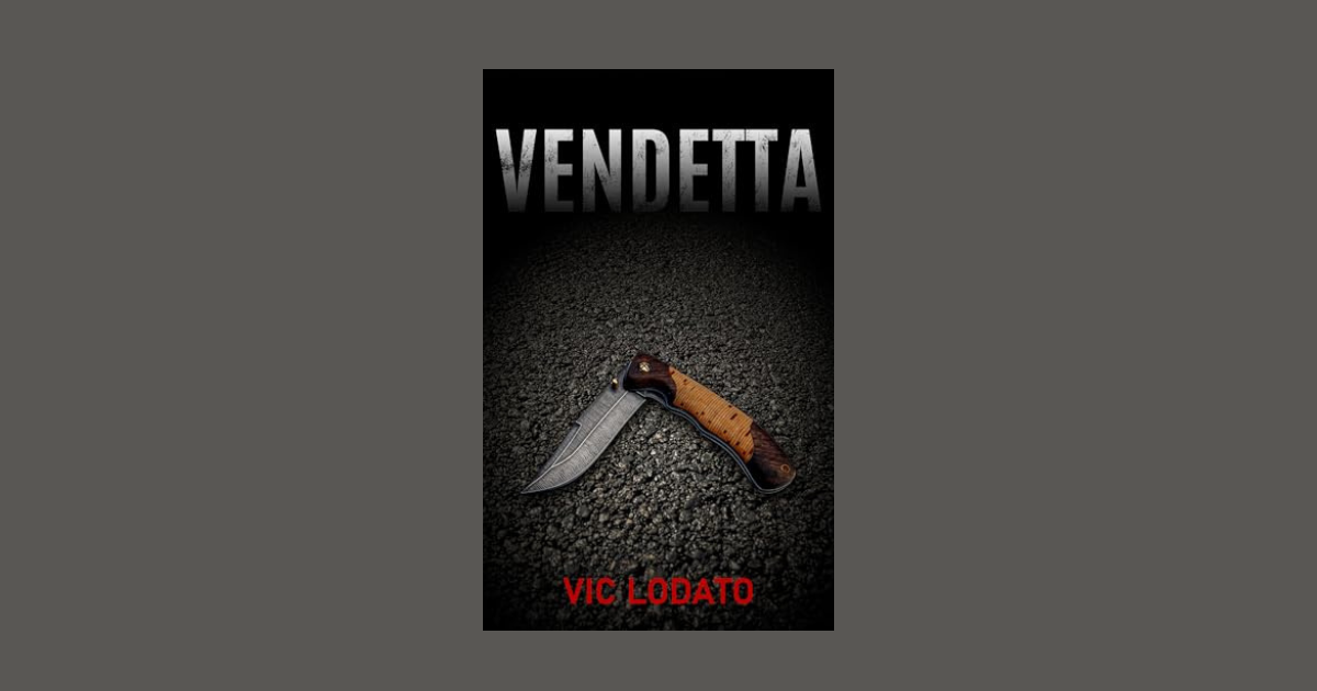 Interview with Vic Lodato, Author of Vendetta