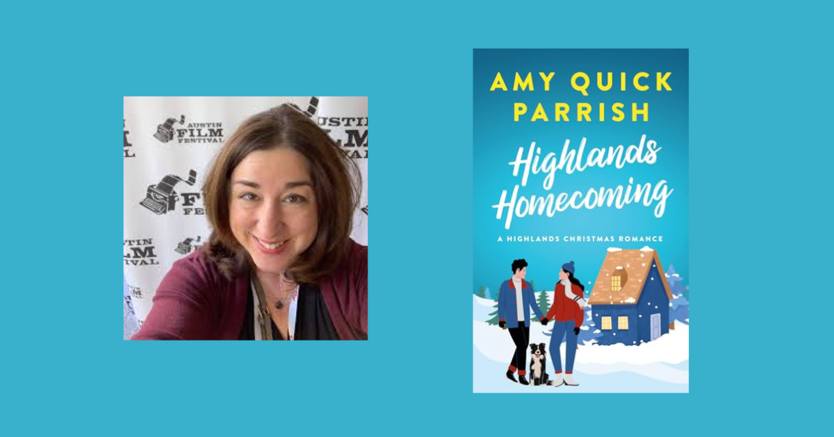 Interview with Amy Quick Parrish, Author of Highlands Homecoming (Highlands Christmas Book 3)