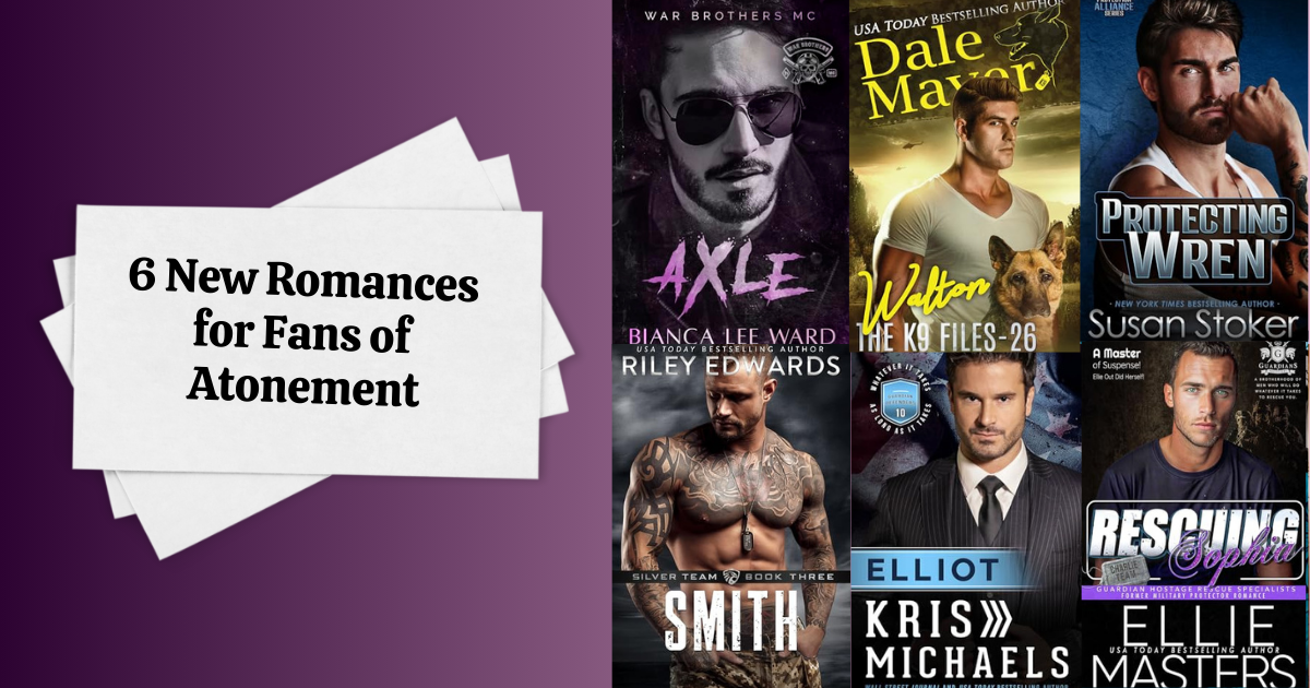 6 New Romances for Fans of Atonement