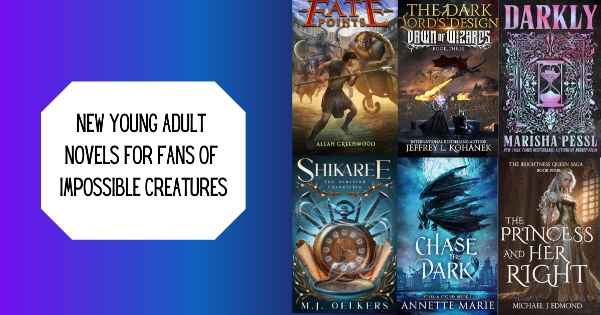 New Young Adult Novels for Fans of Impossible Creatures