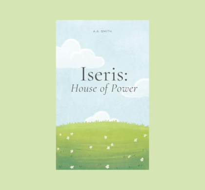 Interview with A.A. Smith, Author of Iseris: House of Power