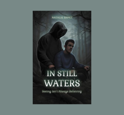 Interview with Natalie Shpet, Author of In Still Waters