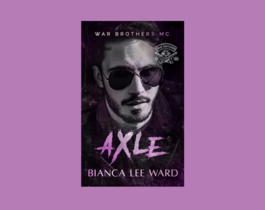 Interview with Bianca Lee Ward, Author of Axle (WAR BROTHERS MC Book 1)