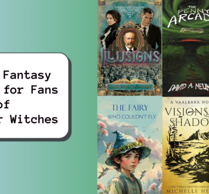 6 New Fantasy Novels for Fans of Mayfair Witches