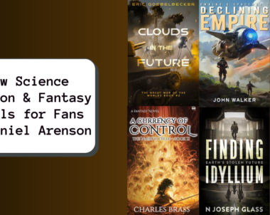 New Science Fiction & Fantasy Novels for Fans of Daniel Arenson