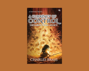 Interview with Charles Brass, Author of A Currency of Control (The N-ergy Cycle Book 2)