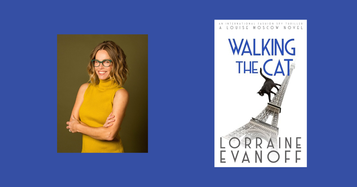 Interview with Lorraine Evanoff, Author of Walking the Cat (A Louise Moscow Novel Book 4)