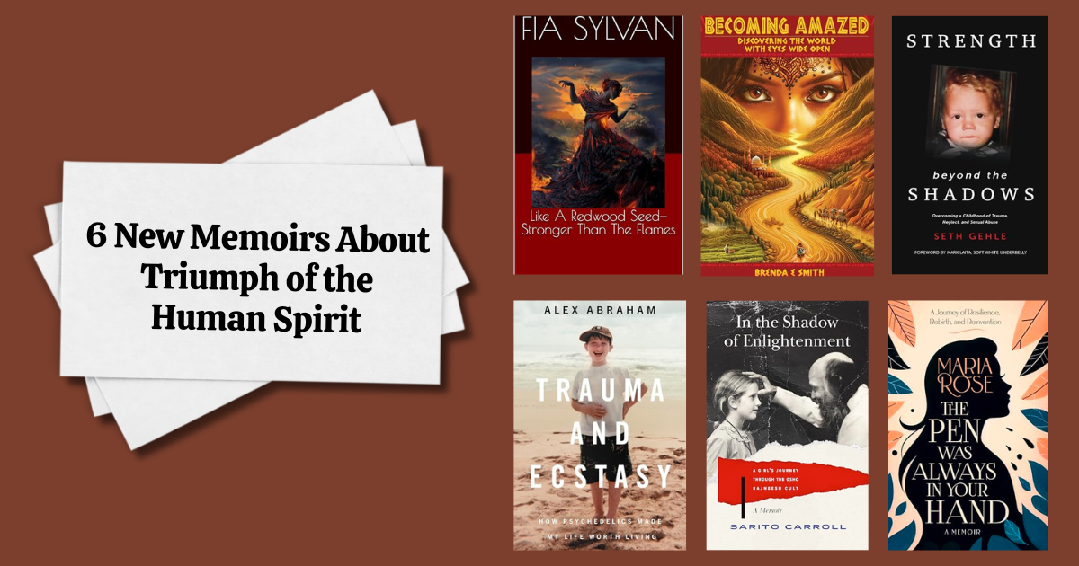 6 New Memoirs About Triumph of the Human Spirit