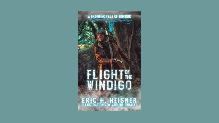 Interview with Eric H. Heisner, Author of Flight of the Windigo