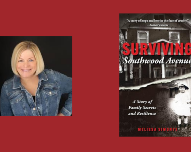 Interview with Melissa Simonye, Author of Surviving Southwood: A Story of Family Secrets and Resilience