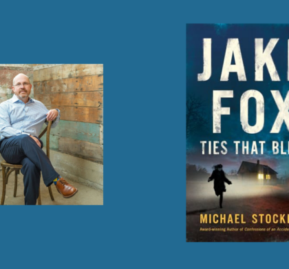 Interview with Michael Stockham, Author of Jake Fox: Ties That Blind