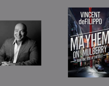 Interview with Vincent deFilippo, Author of Mayhem on Mulberry (Book One: Rise of the East)