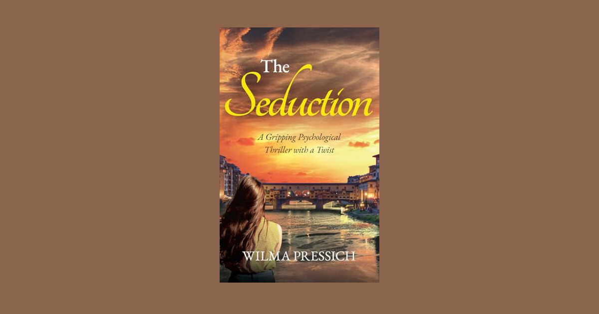 Interview with Wilma Pressich, Author of The Seduction