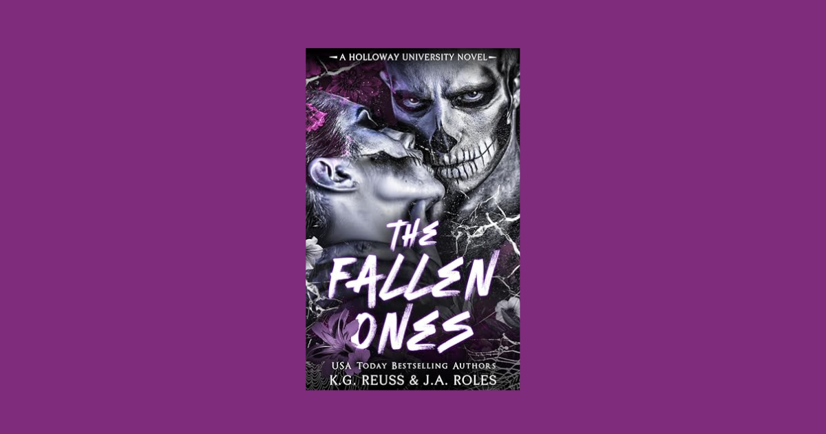 Interview with J.A. Roles & K.G. Reuss, Author of The Fallen Ones (A Holloway University Novel Book 1)