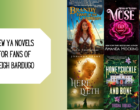 New YA Novels for Fans of Leigh Bardugo